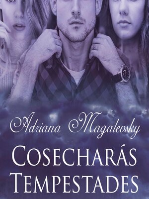 cover image of Cosecharás tempestades